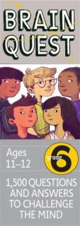 Brain Quest - Ages 11 - 12 / Grade 6