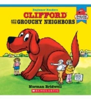 Clifford and the Grouchy Neighbors