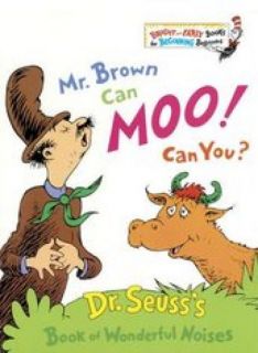 Dr. Seuss - Mr. Brown Can Moo! Can You?