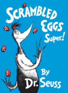 Dr. Seuss - Scrambled Eggs Super!