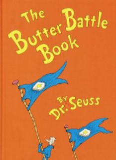Dr. Seuss - The Butter Battle Book