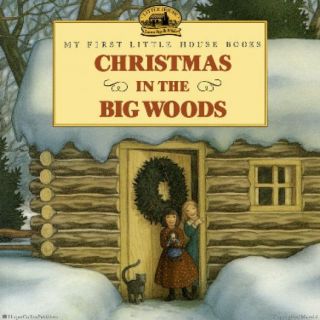 My First Little House Books - Christmas in the Big Woods
