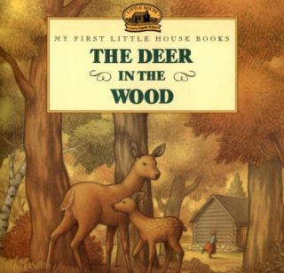 My First Little House Books - The Deer in the Wood
