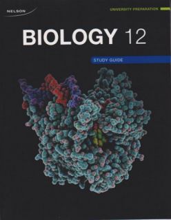 Nelson Biology 12 University Preparation - Study Guide/Workbook