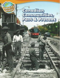 Nelson Social Studies - Grade 6: Canadian Communities, Past & Present