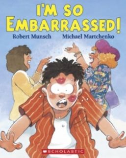 Robert Munsch - I'm So Embarrassed!