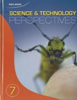 Nelson Science & Technolgoy Perspectives 7 - Student Textbook
