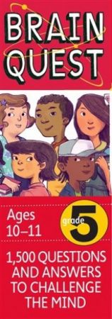 Brain Quest - Ages 10 - 11 / Grade 5
