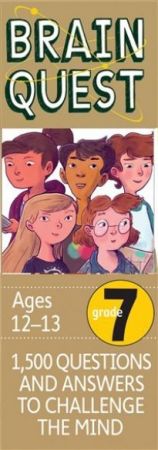 Brain Quest - Ages 12 - 13 / Grade 7