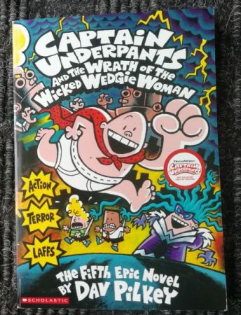 Captain Underpants And The Wrath of The Wicked Wedgie Woman (Bk 5)