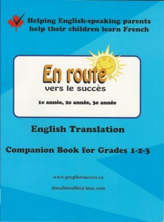 English Translation Companion Book for "En route vers le succes" Grades 1, 2 and 3