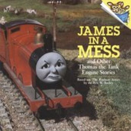 James in a Mess and Other Thomas the Tank Engine Stories (Thomas & Friends)