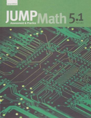 JUMP Math 5.1(2009) / Workbook Grade 5, part 1 of 2