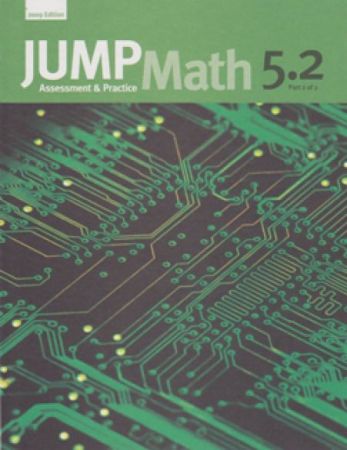 JUMP Math 5.2(2009) / Workbook Grade 5, part 2 of 2