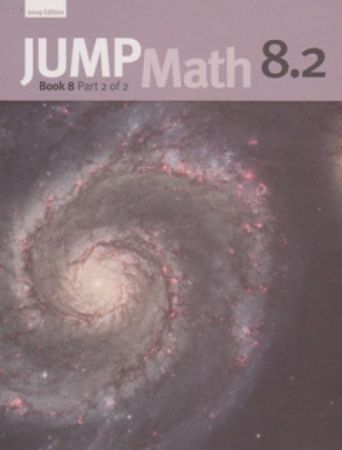 JUMP Math 8.2 / Workbook Grade 8, part 2 of 2