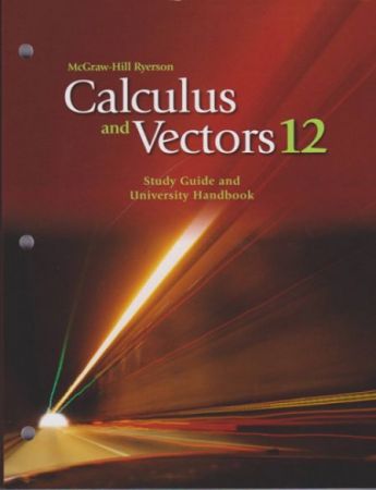 McGraw-Hill Ryerson Calculus & Vector 12 - Study Guide & University Handbook / Workbook