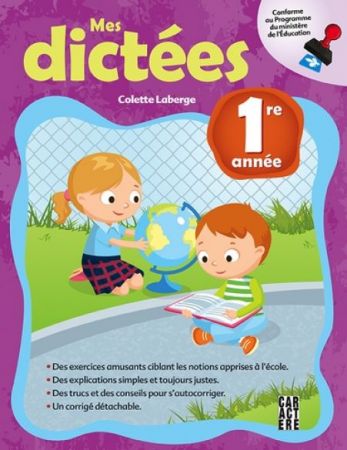 Mes dictees 1re annee (My Dictation Grade 1) - Vocabulary, Spelling, Grammar Workbook