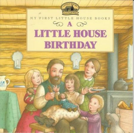 My First Little House Books - A Little House Birthday