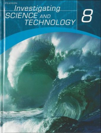 Pearson Investigating Science & Technolgoy 8 - Student Textbook
