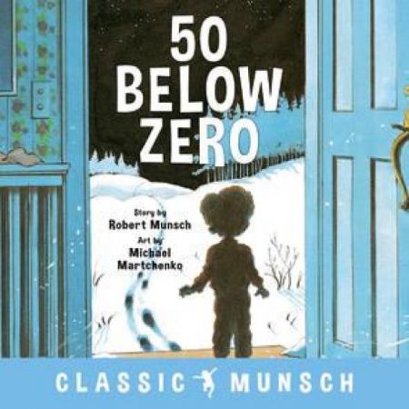 Robert Muncsh - 50 Below Zero
