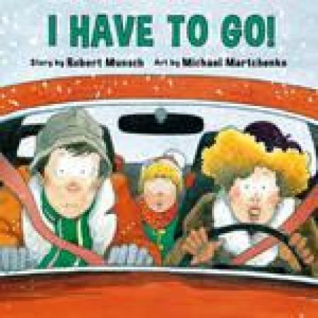 Robert Muncsh MiniBook - I Have to Go!