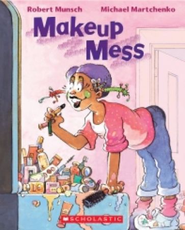 Robert Munsch - Makeup Mess