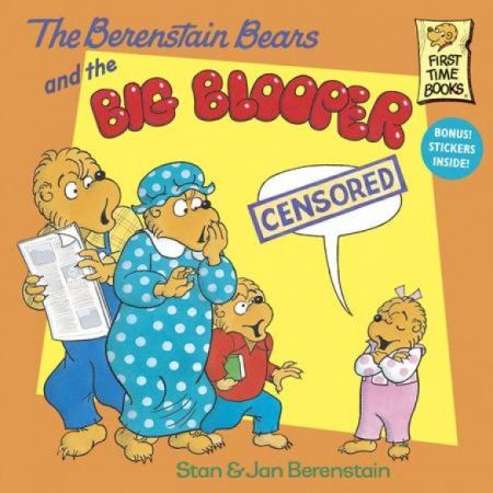 The Berenstain Bears and the Big Blooper