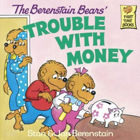The Berenstain Bears' Trouble with Money
